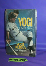Load image into Gallery viewer, Yogi : It Ain't Over by Tom Horton and Yogi Berra Autographed At Private Signing