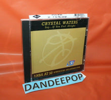 Load image into Gallery viewer, Crystal Waters Say If You Feel Alright NBA At 50 Music Cd

