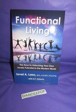 Load image into Gallery viewer, Functional Living The Keys To Unlocking Your Own Innate Potential ..Modern World
